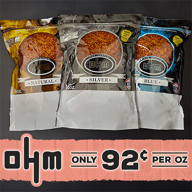 OHM - Only .92 Cents Per Ounce! 