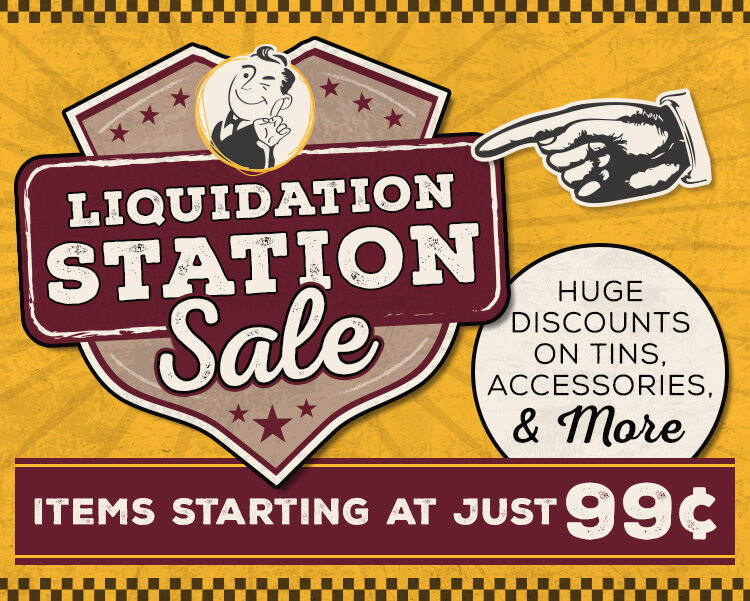 CRAZY savings as low as 99&cent; at our Liquidation Station 