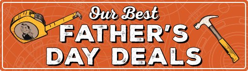 Shop Our Father's Day Deals! 