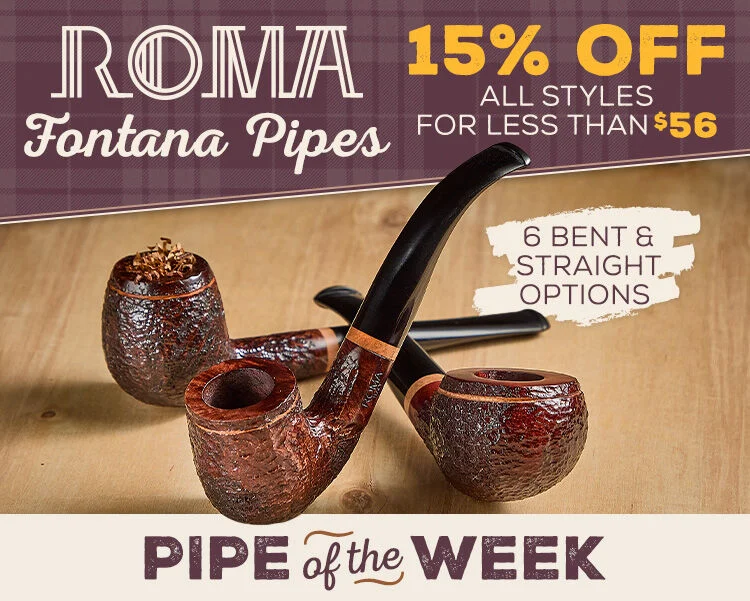 Save 15% off ALL Roma Fontana Pipe options all below $56 each! 
