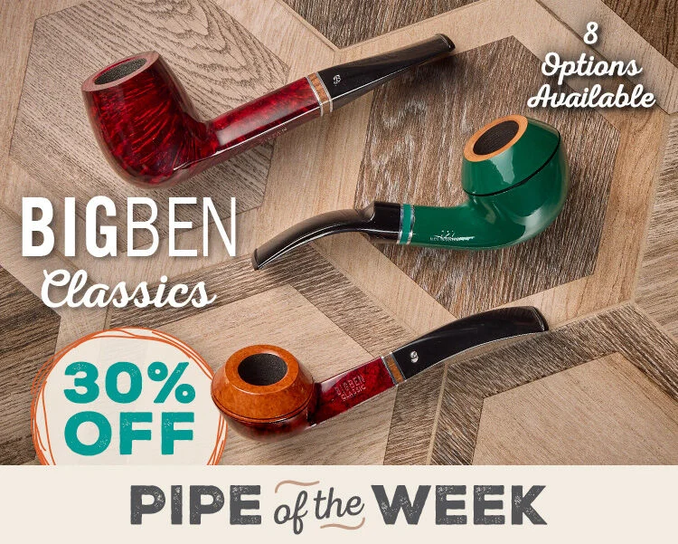 Save 30% off ALL Big Ben Classic Line pipe options today! 