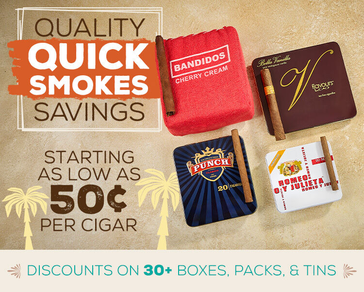 25+ Quicksmoke Options starting as low as 50 cents/cigar!