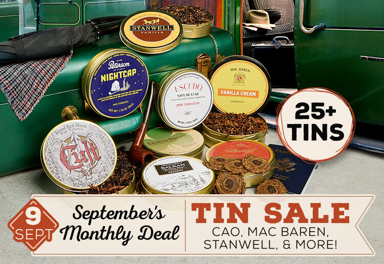 September's Monthly Deal - Tin Sale -25+ Tins - CAO, Mac Baren, Stanwell, & More! 