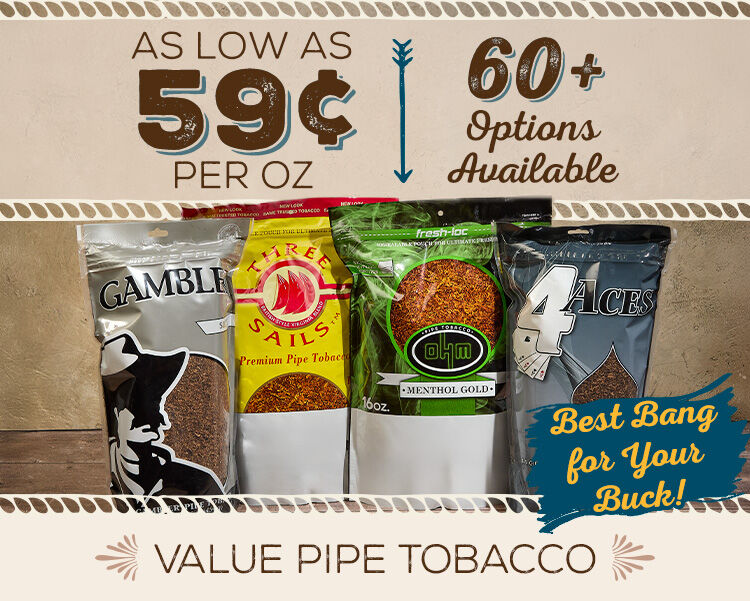 Save Big On Over 60 Value Pipe Tobacco Options! 
