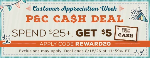 Earn up to $20 P&C cash on orders $75+