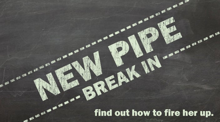 How to Break in a New Pipe content main image