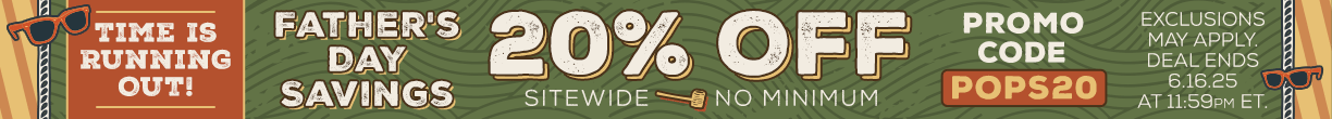 Father's Day Weekend - 20% Off Sitewide