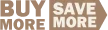 buy more save more